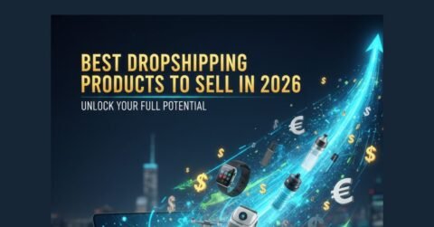 100+ Best Dropshipping Products To Sell In 2026: Unlock Your Full Potential