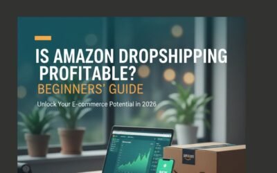 Is Amazon Dropshipping Profitable? Beginners'+ Guide